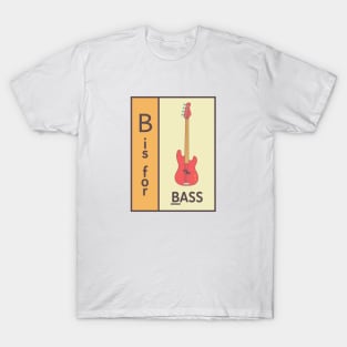 B is for Bass T-Shirt